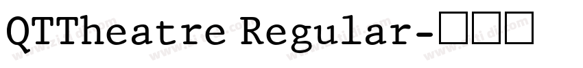 QTTheatre Regular字体转换